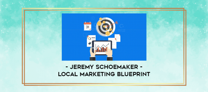 Jeremy Schoemaker - Local Marketing Blueprint digital courses
