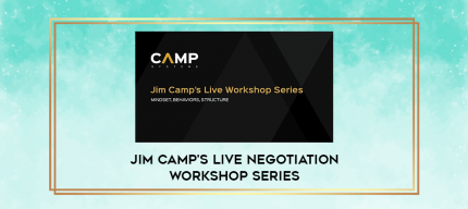 Jim Camp's Live Negotiation Workshop Series digital courses