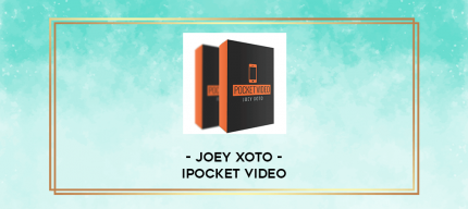 Joey Xoto - iPocket Video digital courses