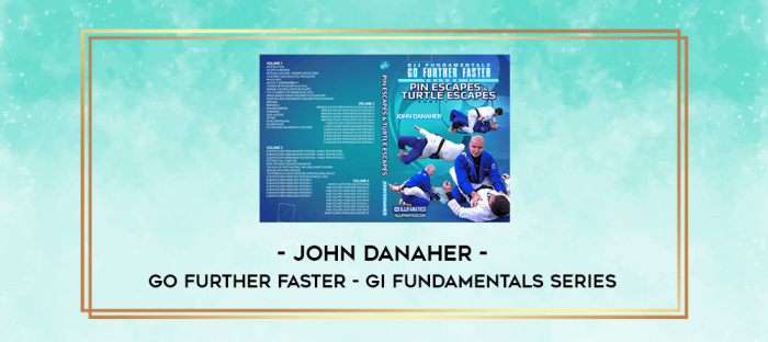 John Danaher - Go Further Faster - GI Fundamentals Series digital courses