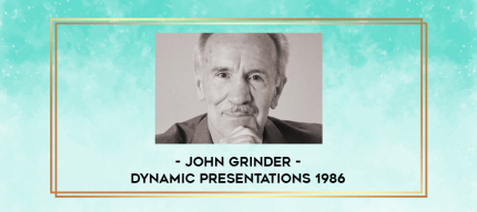 John Grinder - Dynamic Presentations 1986 digital courses