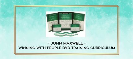 John Maxwell - Winning With People DVD Training Curriculum digital courses