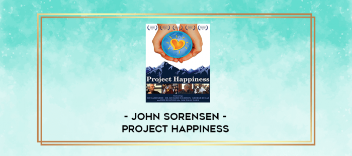 John Sorensen - Project Happiness digital courses