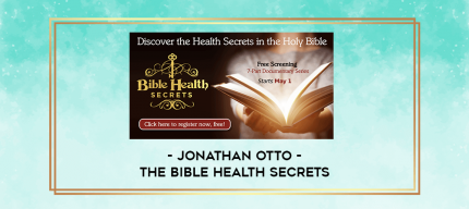 Jonathan Otto - The Bible Health Secrets digital courses