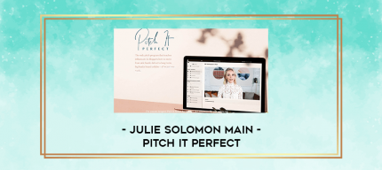 Julie Solomon Main - Pitch It Perfect digital courses