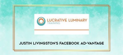 Justin Livingston's Facebook Ad-Vantage digital courses