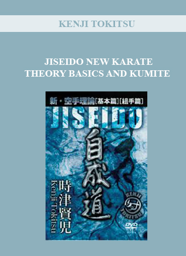 KENJI TOKITSU - JISEIDO NEW KARATE THEORY BASICS AND KUMITE digital courses