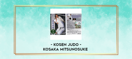 KOSAKA MITSUNOSUKE - KOSEN JUDO digital courses