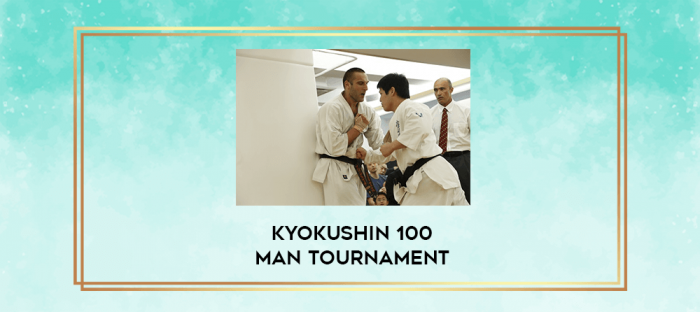 KYOKUSHIN 100 MAN TOURNAMENT digital courses