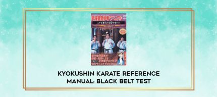 KYOKUSHIN KARATE REFERENCE MANUAL: BLACK BELT TEST digital courses