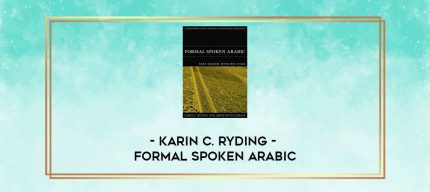 Karin C. Ryding - Formal Spoken Arabic digital courses