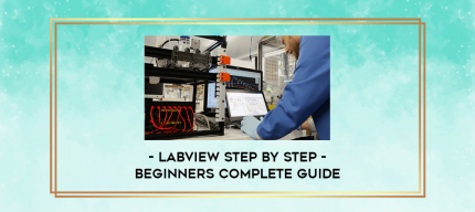LabVIEW Step By Step - Beginners Complete Guide digital courses