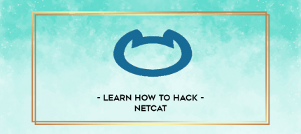 Learn how to Hack - Netcat digital courses