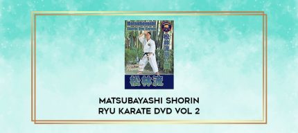 MATSUBAYASHI SHORIN RYU KARATE DVD VOL 2 digital courses