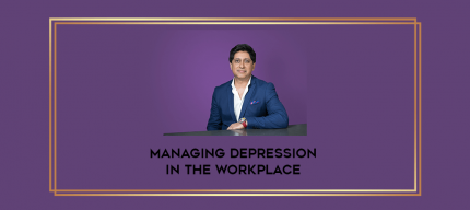 Managing Depression in the Workplace digital courses