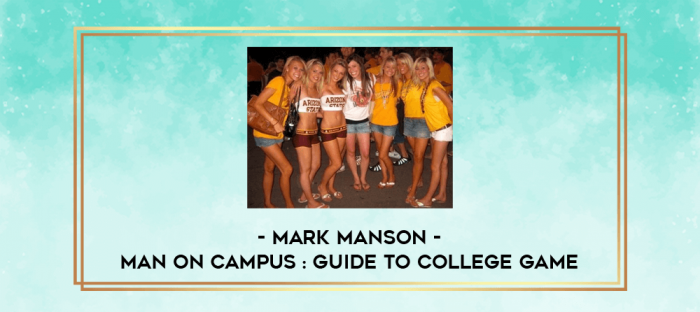 Mark Manson - Man On Campus : Guide to College Game digital courses