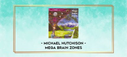 Michael Hutchison - Mega Brain Zones digital courses