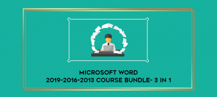 Microsoft Word 2019-2016-2013 Course Bundle- 3 In 1 digital courses