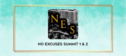 No Excuses Summit 1 & 2 digital courses