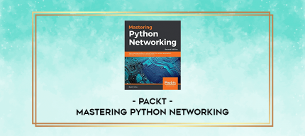 Packt - Mastering Python Networking digital courses