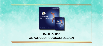 Paul Chek - Advanced Program Design digital courses