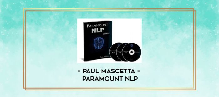 Paul Mascetta - Paramount NLP digital courses