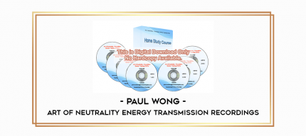 Paul Wong - Art Of Neutrality Energy Transmission Recordings digital courses