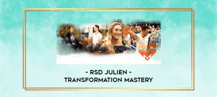 RSD Julien - Transformation Mastery digital courses