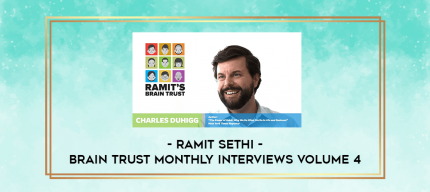 Ramit Sethi - Brain Trust Monthly Interviews Volume 4 digital courses