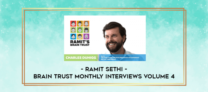 Ramit Sethi - Brain Trust Monthly Interviews Volume 4 digital courses