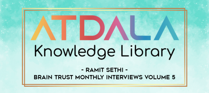 Ramit Sethi - Brain Trust Monthly Interviews Volume 5 digital courses