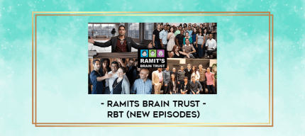 Ramits Brain Trust - RBT (New Episodes) digital courses