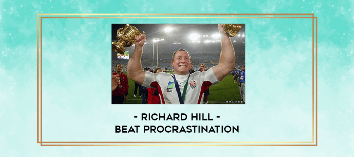 Richard Hill - Beat Procrastination digital courses