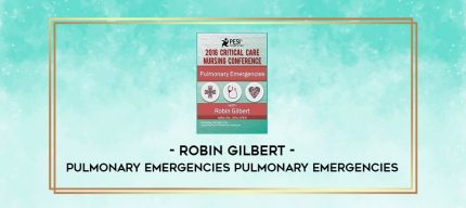 Pulmonary Emergencies Pulmonary Emergencies - Robin Gilbert digital courses