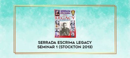 SERRADA ESCRIMA LEGACY SEMINAR 1 (STOCKTON 2013) digital courses
