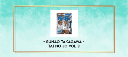 SUNAO TAKAGAWA - TAI NO JO VOL 3 digital courses