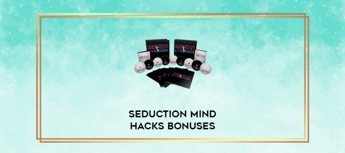 Seduction Mind Hacks Bonuses digital courses