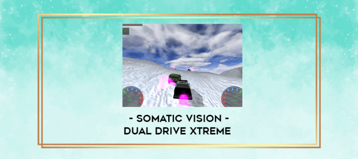 Somatic Vision - Dual Drive Xtreme digital courses