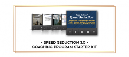 Speed Seduction 3.0 - Coaching Program Starter Kit digital courses