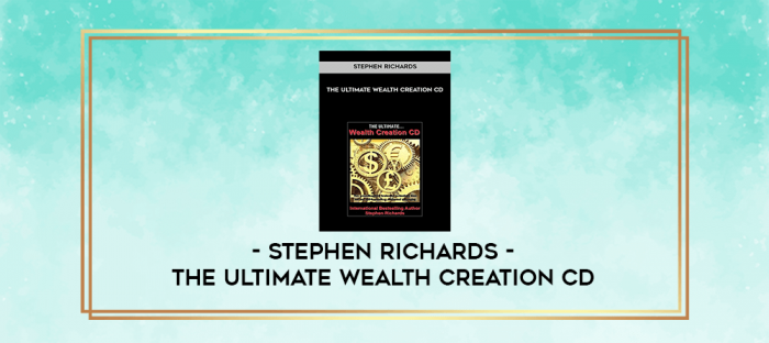 Stephen Richards - The Ultimate Wealth Creation CD digital courses