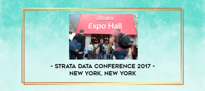 Strata Data Conference 2017 - New York