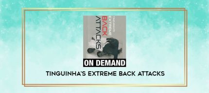 TINGUINHA'S EXTREME BACK ATTACKS digital courses