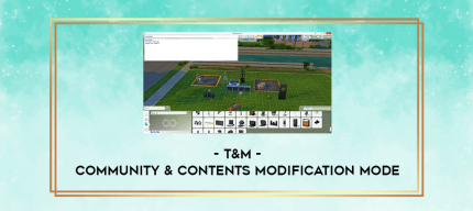T&M - Community & Contents Modification Mode digital courses