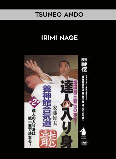 TSUNEO ANDO - IRIMI NAGE digital courses