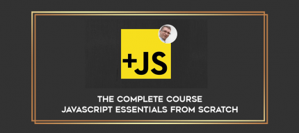 The Complete Course JavaScript Essentials From Scratch digital courses
