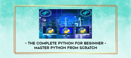 The Complete Python for Beginner - Master Python from scratch digital courses