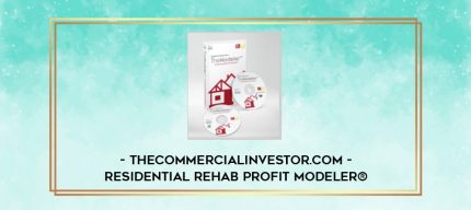Thecommercialinvestor.com - Residential Rehab Profit Modeler ® digital courses