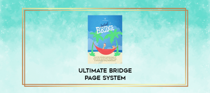 Ultimate Bridge Page System digital courses