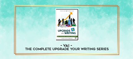 VAI - The Complete Upgrade Your Writing Series digital courses