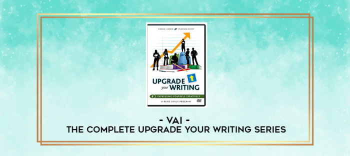 VAI - The Complete Upgrade Your Writing Series digital courses